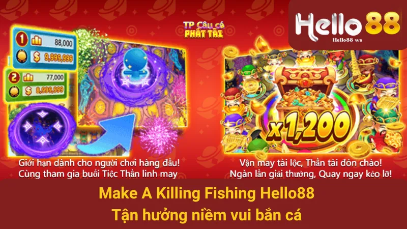 Make A Killing Fishing Hello88 - Tận hưởng niềm vui bắn cá